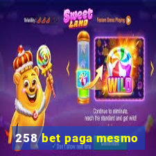 258 bet paga mesmo